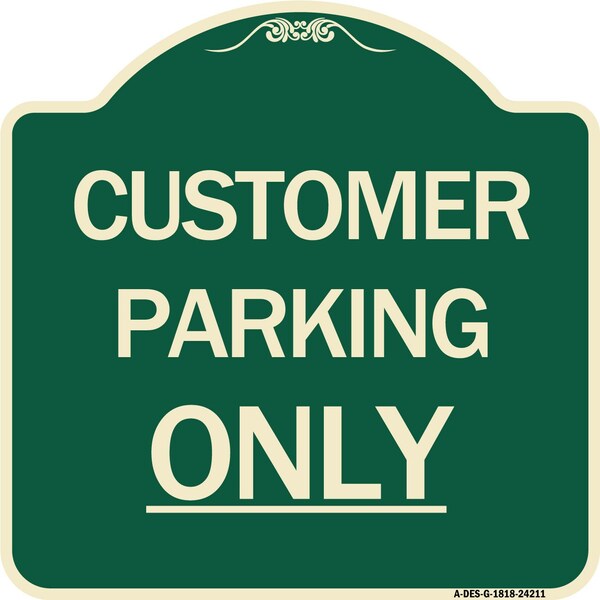 Customer Parking Only Heavy-Gauge Aluminum Architectural Sign, 18" x 18", G-1818-24211
